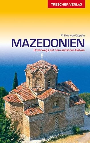 Mazedonien: Unterwegs auf dem südlichen Balkan