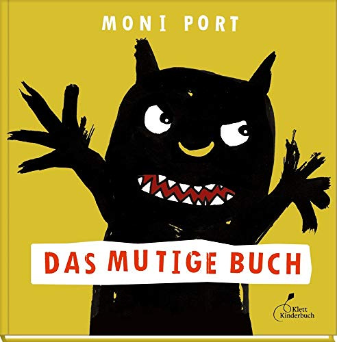 Das mutige Buch: Das große Thema Angst erklärt für Kinder