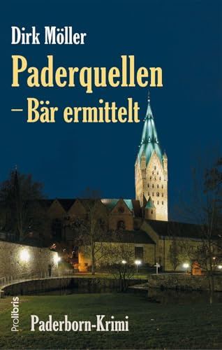 Paderquellen ─ Bär ermittelt: Paderborn-Krimi