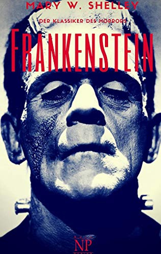 Frankenstein: Oder: Der moderne Prometheus (Horror bei Null Papier)