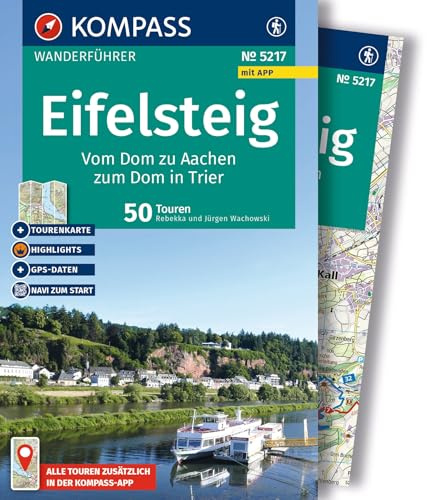 KOMPASS Wanderführer Eifelsteig, vom Dom zu Aachen zum Dom in Trier, 50 Touren mit Extra-Tourenkarte: mit Touren und GPS-Daten in der KOMPASS-App