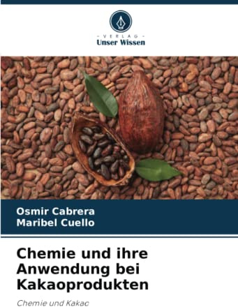 Chemie und ihre Anwendung bei Kakaoprodukten: Chemie und Kakao