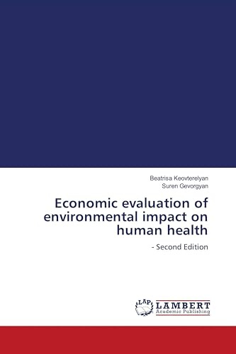 Economic evaluation of environmental impact on human health: - Second Edition