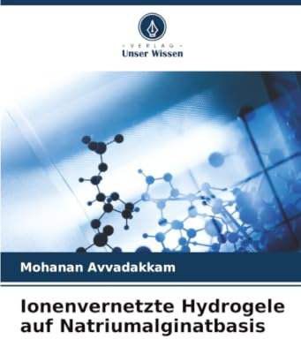 Ionenvernetzte Hydrogele auf Natriumalginatbasis: DE