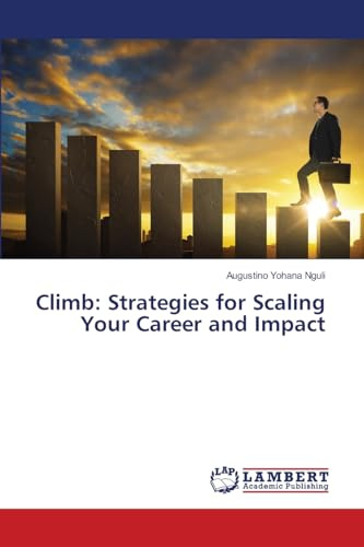 Climb: Strategies for Scaling Your Career and Impact: DE