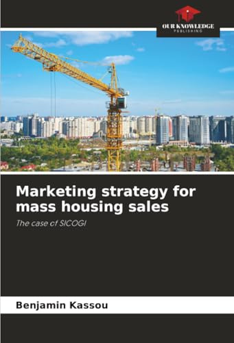 Marketing strategy for mass housing sales: The case of SICOGI