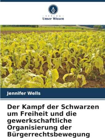 Der Kampf der Schwarzen um Freiheit und die gewerkschaftliche Organisierung der Bürgerrechtsbewegung