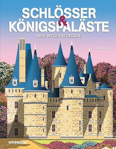 Schlösser & Königspaläste: Neue Wege entdecken