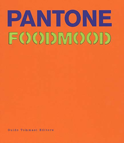 Pantone foodmood (Gli illustrati)