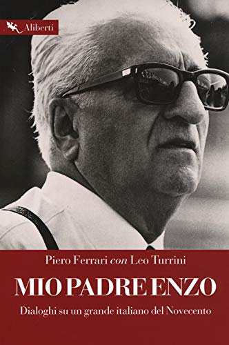 Mio padre Enzo. Dialoghi su un grande italiano del Novecento (Storie e personaggi)