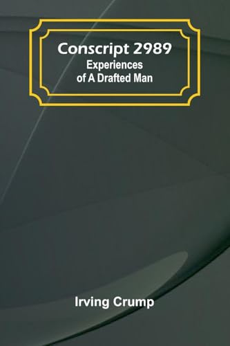 Conscript 2989: Experiences of a Drafted Man