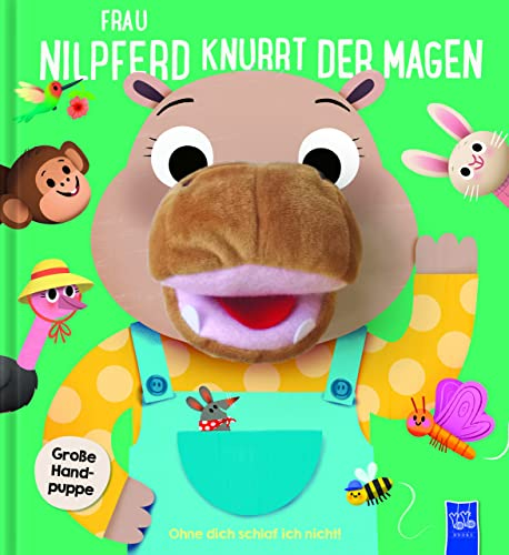 Ohne Dich Schlaf ich Nicht - Frau Nilpferd knurrt der Magen: Mit Handpuppe aus Stoff