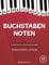 Buchstaben Noten: Weihnachtslieder und Songs + Video: Klavier spielen nur mit Buchstaben.