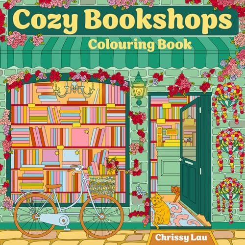 Cozy Bookshops: Colouring Book: For fans of Coco Wyo, colour your way to total bookstore relaxation – new for 2025