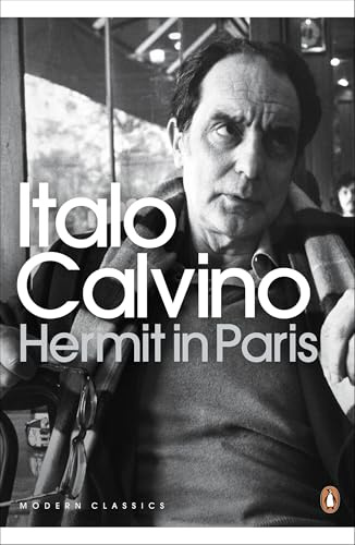 Hermit in Paris. Italo Calvino (Modern Classics)