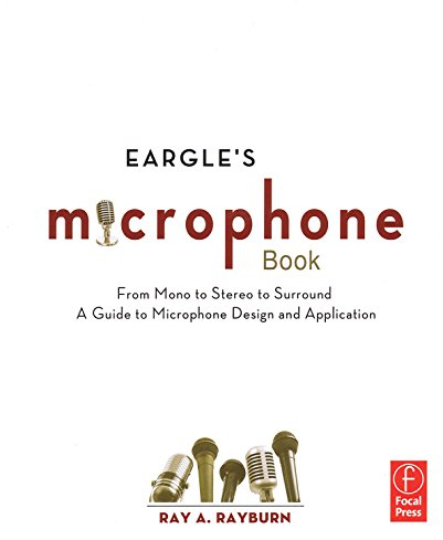 Eargle's The Microphone Book (Audio Engineering Society Presents)