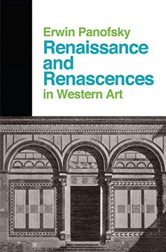 Renaissance And Renascences In Western Art (Icon Editions)
