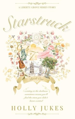 Starstruck: Liberty Grove University - Book One