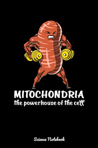 Mitochondria The Powerhouse Of The Cell Science Notebook: Funny Biology Notebook