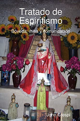 Tratado de Espiritismo. Bóveda, misa y comunicación.