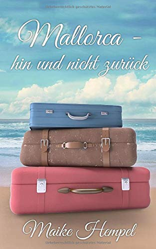 Mallorca - hin und nicht zurück