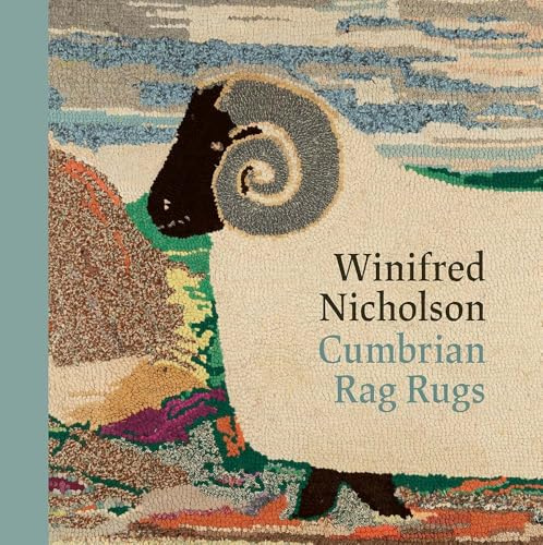 Winifred Nicholson: Cumbrian Rag Rugs