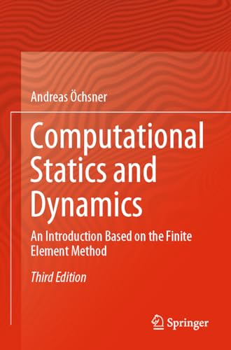 Computational Statics and Dynamics: An Introduction Based on the Finite Element Method