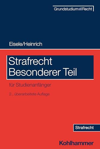 Strafrecht Besonderer Teil: für Studienanfänger (Grundstudium Recht)