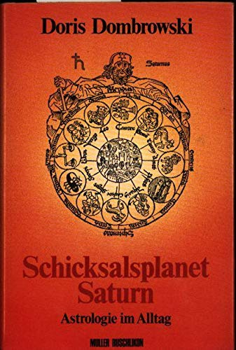 Schicksalsplanet Saturn. Astrologie im Alltag.