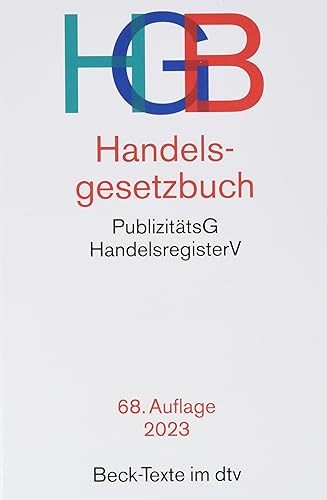 Handelsgesetzbuch: mit Einführungsgesetz, Publizitätsgesetz und Handelsregisterverordnung (Beck-Texte im dtv)