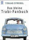 Das kleine Trabi-Fanbuch