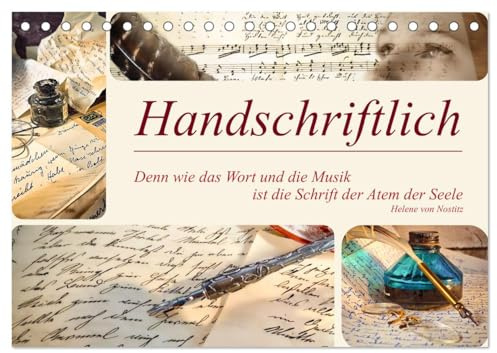 Handschriftlich (Tischkalender 2026 DIN A5 quer), CALVENDO Monatskalender: Der Kalender führt uns auf eine historische Reise durch die bedeutende ... Persönlichkeit und Seele. (CALVENDO Kunst)