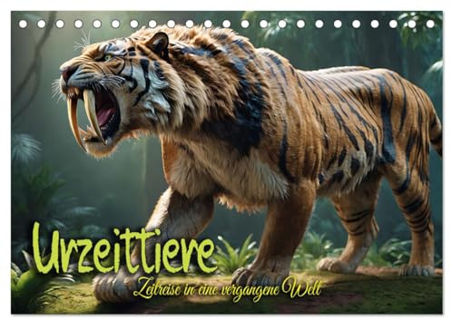 Urzeittiere - Zeitreise in eine vergangene Welt (Tischkalender 2026 DIN A5 quer), CALVENDO Monatskalender: Spektakuläre Bilder ausgestorbener Tierarten quer durch die Erdzeitalter (CALVENDO Tiere)