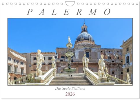 Palermo - Die Seele Siziliens (Wandkalender 2026 DIN A4 quer), CALVENDO Monatskalender: Impressionen aus der szilianischen Metropole. (CALVENDO Orte)