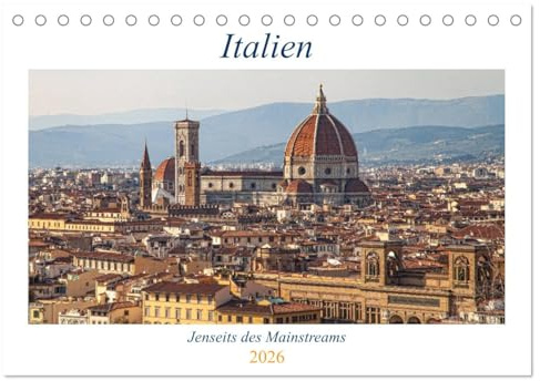 Italien - Jenseits des Mainstreams (Tischkalender 2026 DIN A5 quer), CALVENDO Monatskalender: Das wunderschöne Italien von einer anderen Seite. (CALVENDO Orte)