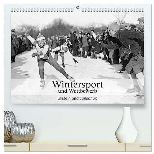 Wintersport und Wettbewerb (hochwertiger Premium Wandkalender 2026 DIN A2 quer), Kunstdruck in Hochglanz: Fotografien der ullstein bild collection zu Wintersport und Wettbewerb (CALVENDO Sport)