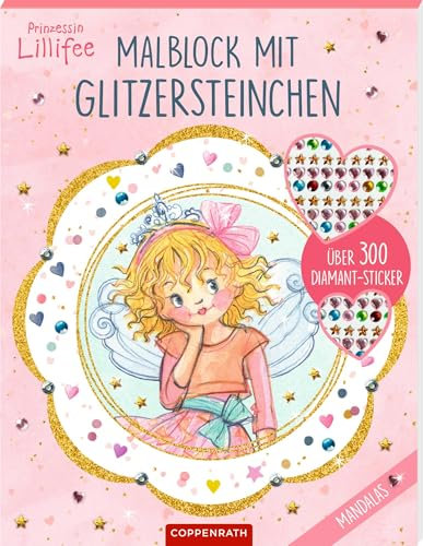 Malblock mit Glitzersteinchen: Mandalas: Über 300 Diamantsticker (Prinzessin Lillifee): 24 Ausmalmotive und 333 funkelnde Aufkleber in Diamant-, Stern- und Herzform und 5 Farben, ab 5 Jahren