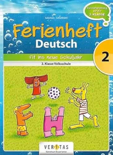 Ferienheft Deutsch 2. Klasse Volksschule: Zur Vorbereitung auf die 3. Klasse Volksschule (Ferienhefte Volksschule)