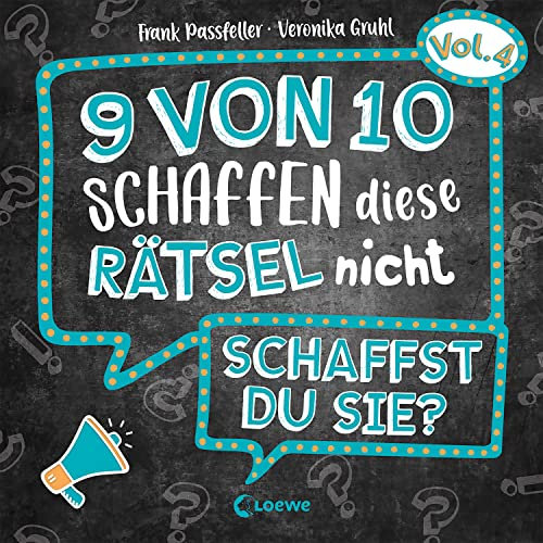 9 von 10 schaffen diese Rätsel nicht - schaffst du sie? - Vol. 4: Rätselbuch der beliebten Reihe mit 30 kniffligen Challenges