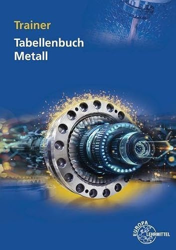 Trainer Tabellenbuch Metall: Fit in der Anwendung