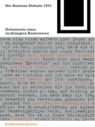 Die Bauhaus-Debatte 1953: Dokumente einer verdrängten Kontroverse (Bauwelt Fundamente, 100)