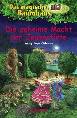 Das magische Baumhaus 39 - Die geheime Macht der Zauberflöte: Kinderbuch für Jungen und Mädchen ab 8 Jahre mit rätselhaften Abenteuern
