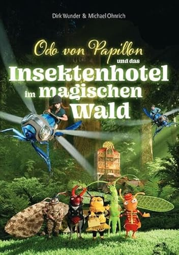 Odo von Papillon und das Insektenhotel im magischen Wald: DE
