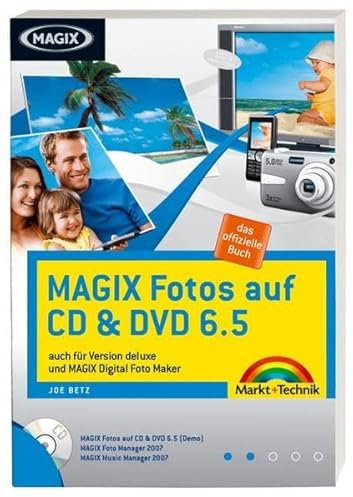 MAGIX Fotos auf CD & DVD 6.5: das offizielle Buch (Digital fotografieren)