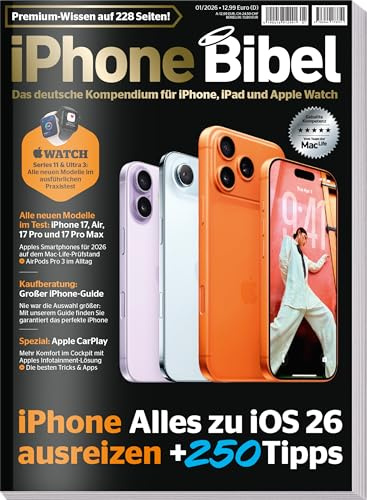 iPhone Bibel 2026 - iPhone - iPad und Apple Watch - iOS 26 - iPhone 17 - Apple Car Play - 250 Tipps