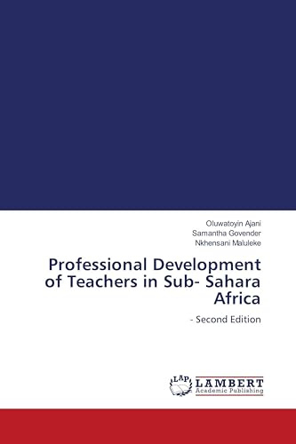 Professional Development of Teachers in Sub- Sahara Africa: - Second Edition