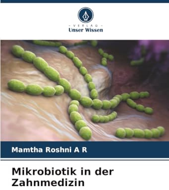 Mikrobiotik in der Zahnmedizin