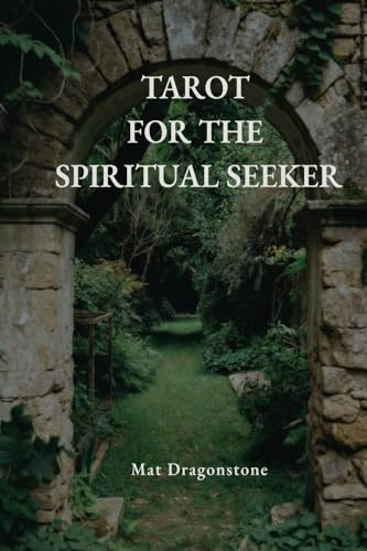 Tarot for the Spiritual Seeker