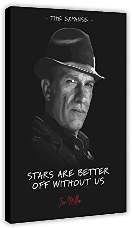 YINGXI The Expanse TV-Serie Poster Joe Miller Zitate 9 Leinwand Wandkunst Dekor Druck Bild Gemälde für Wohnzimmer Schlafzimmer Dekorationsrahmen: 60 x 90 cm
