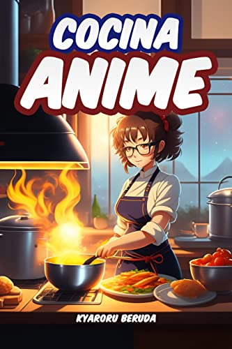 Cocina Anime: Las recetas Anime de tus series favoritas